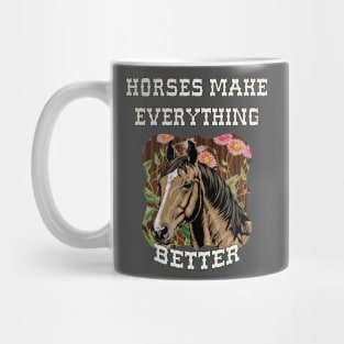 Horses Make Everything Better Western Mug